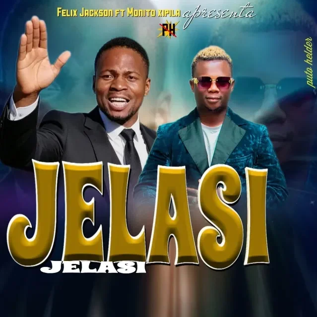 Felix Jackson ft. Monito Xipila – Djelasi
