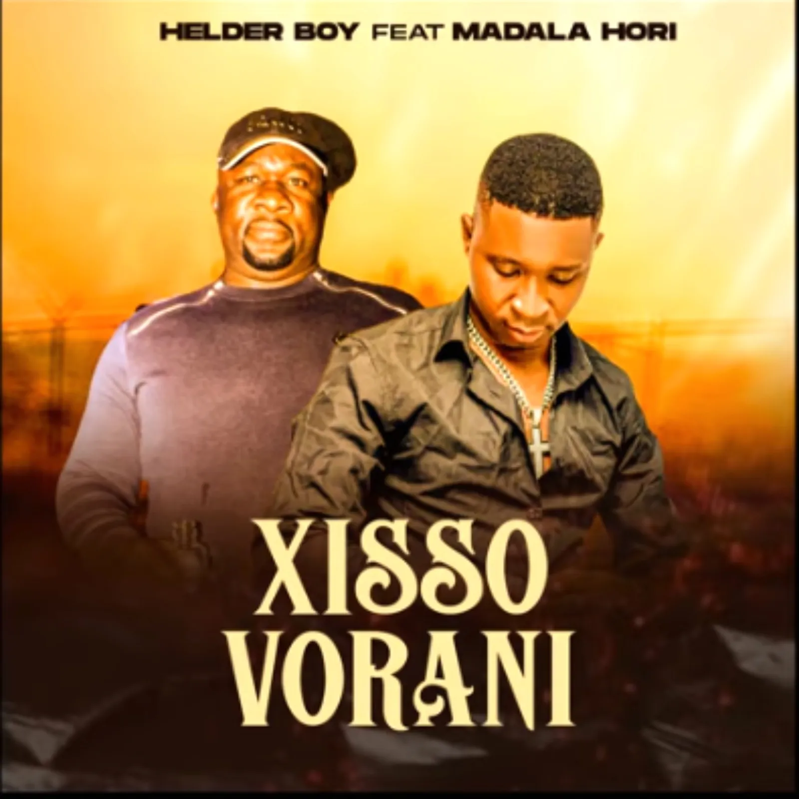 Helder Boy - Xissovorani (FEAT Madala HORI)