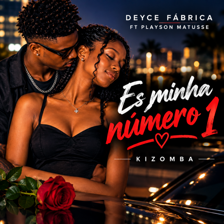 Deyce Fábrica — És Minha Número 1 feat. Playson Mutusse